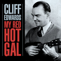 Paddlin' Madelin' Home - Cliff Edwards