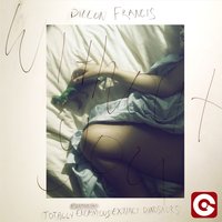 Without You - Dillon Francis, Totally Enormous Extinct Dinosaurs