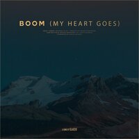 Boom (My Heart Goes) - Glaceo