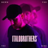 Down For The Ride - ItaloBrothers