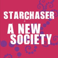 A New Society - Starchaser