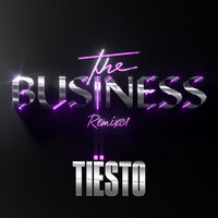 The Business, Pt. II - Tiësto, Ty Dolla $ign, Clean Bandit