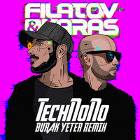 TechNoNo - Filatov & Karas, Burak Yeter