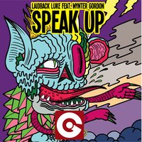 Speak Up - Laidback Luke, Wynter Gordon