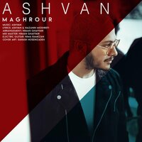 Maghrour - Ashvan