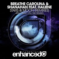 Stars & Moon - Breathe Carolina, Shanahan, Haliene