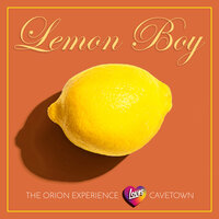 Lemon Boy - The Orion Experience
