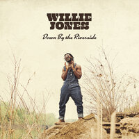Down by the Riverside - Willie Jones
