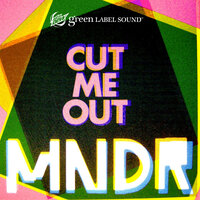 Cut Me Out - MNDR