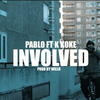 INVOLVED - K Koke