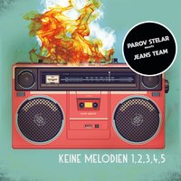 Keine Melodien...1,2,3,4,5 - Parov Stelar, Jeans Team