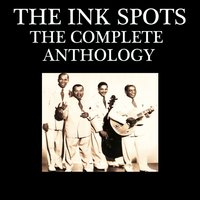 Who Wouldn't Love You? - The Ink Spots