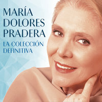 Perfidia - Maria Dolores Pradera, Los Sabandeños