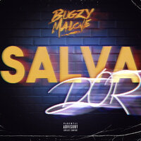 Salvador - Bugzy Malone