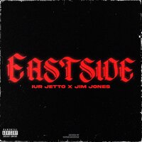 Eastside - IUR Jetto, Jim Jones