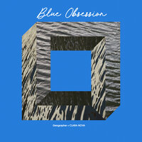 Blue Obsession - Geographer, CLARA-NOVA