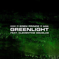 Greenlight - Eden Prince, Clementine Douglas