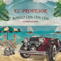 Bongo Cha Cha Cha - El Profesor