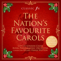 Once In Royal David's City - City of London Choir, Royal Philharmonic Orchestra, Hilary Davan Wetton