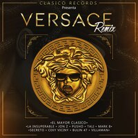 Versace - El Mayor Clasico, Ceky Viciny, Jon Z