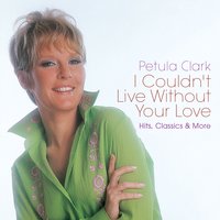 Can't Take My Eyes Off You - Petula Clark