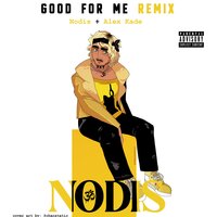 GOOD FOR ME - Nodis
