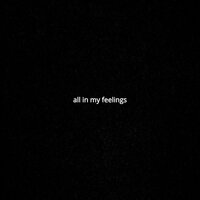 All In My Feelings - OYABUN
