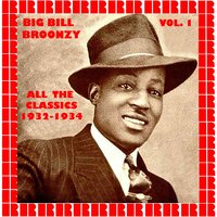 How You Want It Done (11611) - Big Bill Broonzy