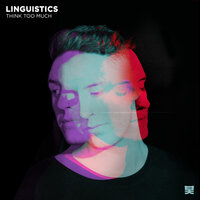 Think Too Much - Linguistics
