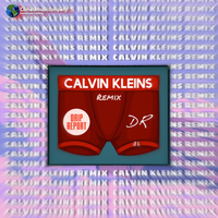 Calvin Kleins - DripReport, The Beatz
