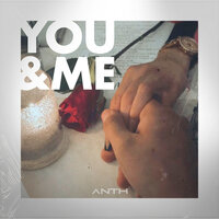 You & Me - ANTH, Jared Krumm