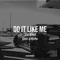 Do It Like Me - Linius, Kordas, ESH