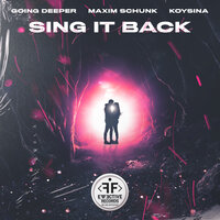 Sing It Back - Going Deeper, Maxim Schunk, KOYSINA