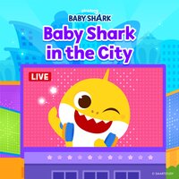 Baby Shark in the City - Pinkfong