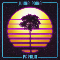 Papaija - Jukka Poika