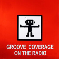 On The Radio - Groove Coverage