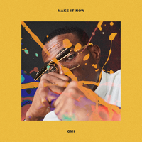 Make It Now - OMI