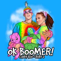 OK Boomer! - Candy Ken, Baby J