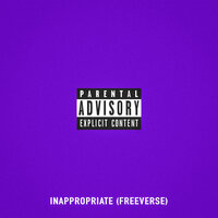 Inappropriate (Freeverse) - Chris Webby