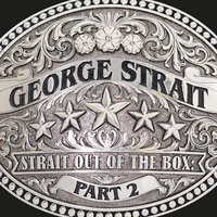 True - George Strait