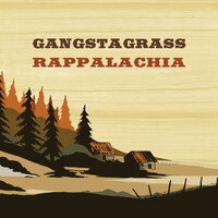 Our Life - Gangstagrass