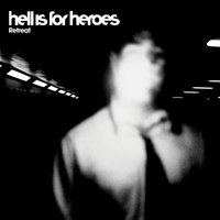 Boys Don't Cry - Hell Is For Heroes
