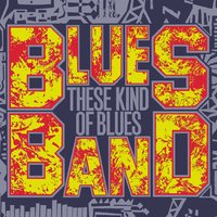 Let the Four Winds Blow - The Blues Band