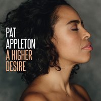 A Higher Desire - Pat Appleton