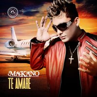 Te Amaré - Makano
