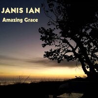 Amazing Grace - Janis Ian