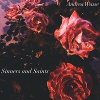 Sinners and Saints - Andrea Wasse