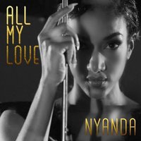 All My Love - Nyanda