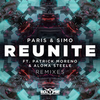 Reunite - Paris & Simo, Patrick Moreno, Aloma Steele