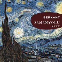 Samanyolu 2000 - Berkant